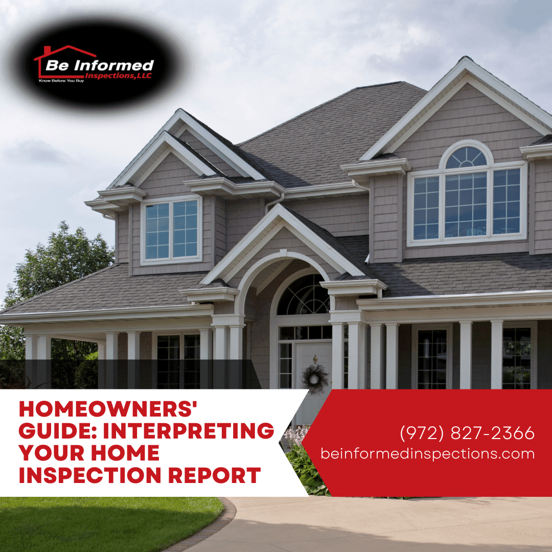 Be-Informed-Inspections-LLC-Homeowners-Guide_-Interpreting-Your-Home-Inspection-Report Homeowners’ Guide: Interpreting Your Home Inspection Report By Your Trusted Home Inspectors In Dallas, TX